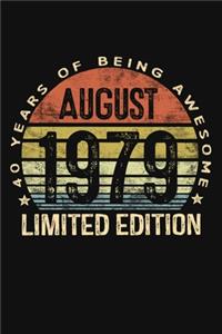 August 1979 Limited Edition 40 Years of Being Awesome