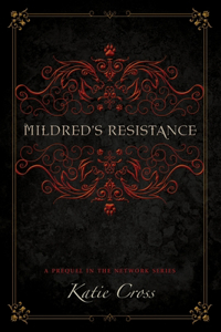 Mildred's Resistance