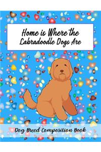 Home Is Where The Labradoodle Dogs Are