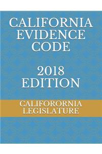 California Evidence Code 2018 Edition