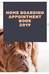 Home Boarding Appointment Book 2019