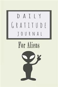 Daily Gratitude Journal for Aliens