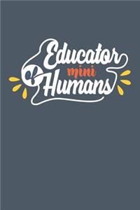 Educator of Mini Humans