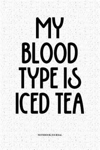 My Blood Type Is Iced Tea