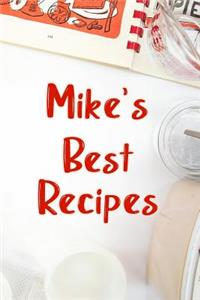 Mike's Best Recipes