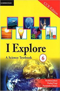 I Explore: A Science Textbook 6 CCE Edition