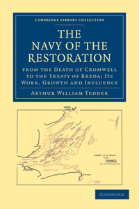 Navy of the Restoration from the Death of Cromwell to the Treaty of Breda