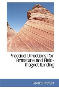 Practical Directions for Armature and Field-Magnet Winding