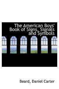 The American Boys' Book of Signs, Signals and Symbols