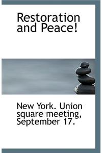 Restoration and Peace!