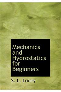 Mechanics and Hydrostatics for Beginners