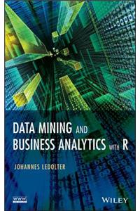 Data Mining and Business Analytics with R