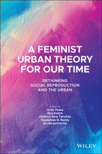 Feminist Urban Theory for Our Time