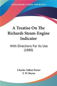 Treatise On The Richards Steam-Engine Indicator