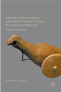 Formal and Informal Education During the Rise of Greek Nationalism