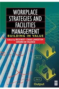 Workplace Strategies and Facilities Management