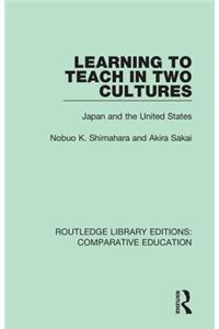 Learning to Teach in Two Cultures