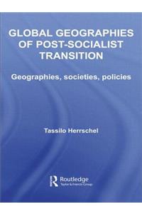 Global Geographies of Post-Socialist Transition