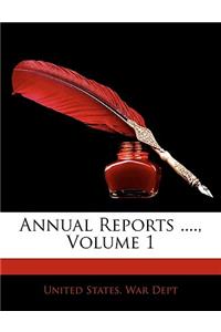 Annual Reports ...., Volume 1