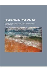Publications (Volume 129)