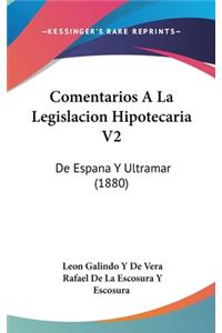 Comentarios a la Legislacion Hipotecaria V2