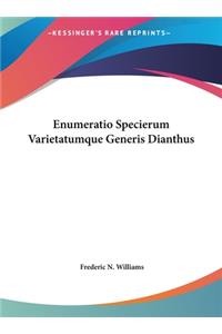 Enumeratio Specierum Varietatumque Generis Dianthus