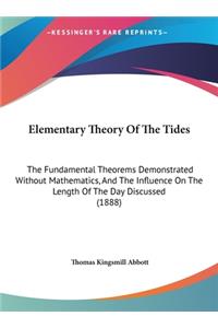 Elementary Theory of the Tides