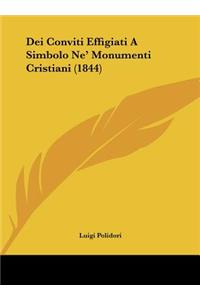 Dei Conviti Effigiati A Simbolo Ne' Monumenti Cristiani (1844)