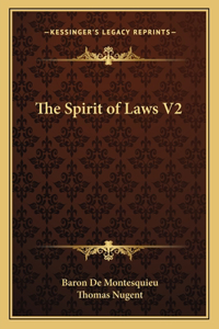 The Spirit of Laws V2