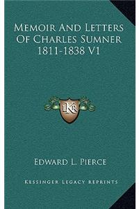 Memoir and Letters of Charles Sumner 1811-1838 V1