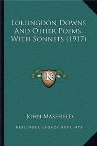 Lollingdon Downs and Other Poems, with Sonnets (1917)