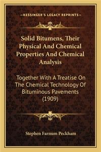 Solid Bitumens, Their Physical And Chemical Properties And Chemical Analysis