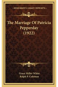 The Marriage of Patricia Pepperday (1922)