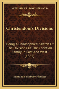 Christendom's Divisions