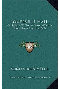 Somerville Hall