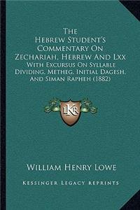 Hebrew Student's Commentary On Zechariah, Hebrew And Lxx