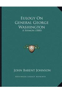 Eulogy On General George Washington