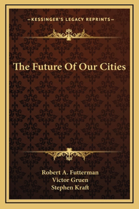 Future Of Our Cities