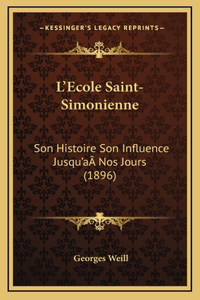 L'Ecole Saint-Simonienne