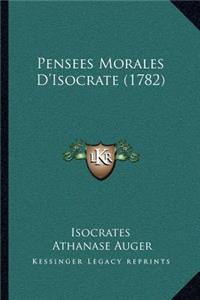 Pensees Morales D'Isocrate (1782)