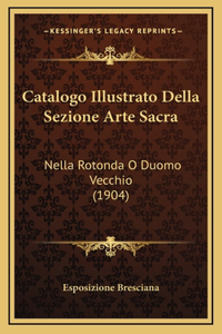 Catalogo Illustrato Della Sezione Arte Sacra