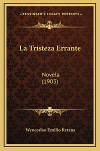 La Tristeza Errante