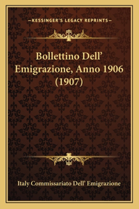Bollettino Dell' Emigrazione, Anno 1906 (1907)
