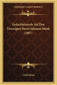 Gedachtnissrede Auf Den Verewigten Herrn Salomon Munk (1867)