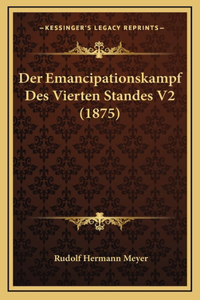 Der Emancipationskampf Des Vierten Standes V2 (1875)