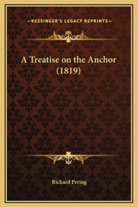 Treatise on the Anchor (1819)