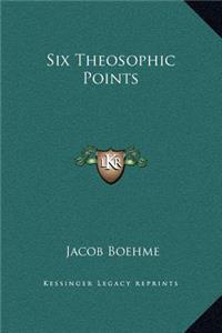 Six Theosophic Points