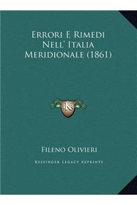 Errori E Rimedi Nell' Italia Meridionale (1861)