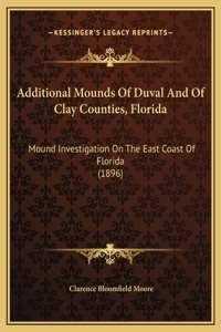 Additional Mounds Of Duval And Of Clay Counties, Florida