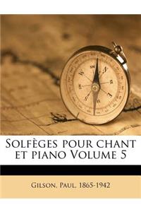 Solfeges Pour Chant Et Piano Volume 5